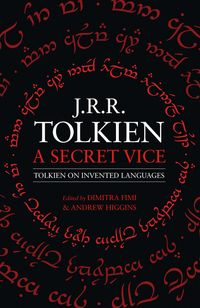 a-secret-vice-tolkien-on-invented-languages