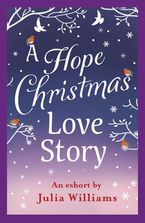 A Hope Christmas Love Story eBook DGO by Julia Williams