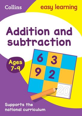 Addition and Subtraction Ages 7-9: Ideal for home learning (Collins Easy Learning KS2)