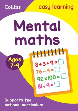 Mental Maths Ages 7-9: Prepare for school with easy home learning (Collins Easy Learning KS2)