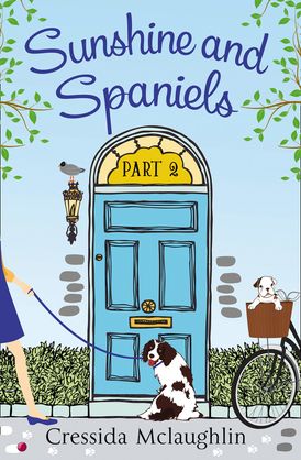 Sunshine and Spaniels (A novella): A happy, yappy love story (Primrose Terrace Series, Book 2)