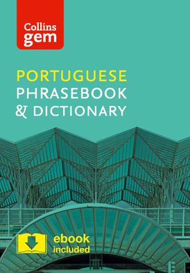 Collins Portuguese Phrasebook and Dictionary Gem Edition: Essential phrases and words in a mini, travel-sized format (Collins Gem)
