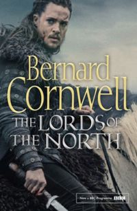the-lords-of-the-north-the-last-kingdom-series-book-3