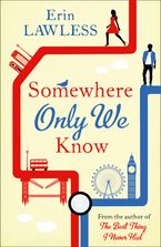 Somewhere Only We Know Paperback  by Erin Lawless