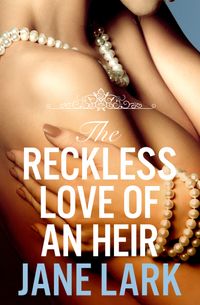the-reckless-love-of-an-heir-the-marlow-family-secrets-book-7