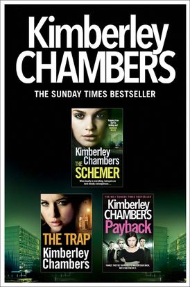 Kimberley Chambers 3-Book Collection: The Schemer, The Trap, Payback
