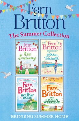 Fern Britton Summer Collection: New Beginnings, Hidden Treasures, The Holiday Home, The Stolen Weekend