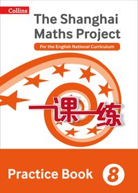 practice-book-year-8-for-the-english-national-curriculum-the-shanghai-maths-project