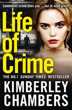 Life of Crime Paperback  by Kimberley Chambers