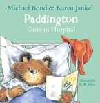 Paddington Goes to Hospital Paperback  by Michael Bond