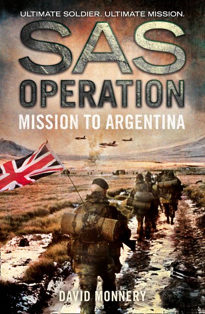 Mission To Argentina Sas Operation David Monnery E Book