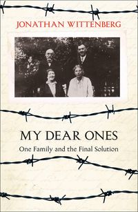 my-dear-ones-one-family-and-the-final-solution
