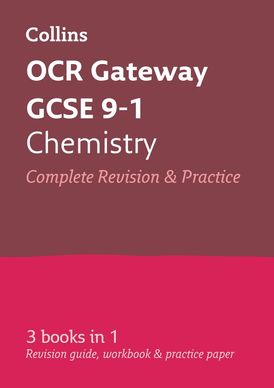 OCR Gateway GCSE 9-1 Chemistry All-in-One Complete Revision and Practice: Ideal for the 2024 and 2025 exams (Collins GCSE Grade 9-1 Revision)