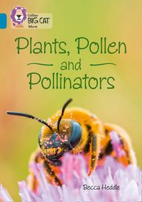 plants-pollen-and-pollinators-band-13topaz-collins-big-cat