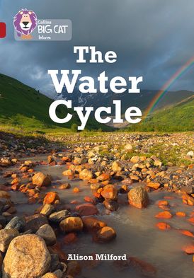 The Water Cycle: Band 14/Ruby (Collins Big Cat)