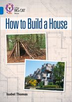 How to Build a House: Band 16/Sapphire (Collins Big Cat) Paperback  by Isabel Thomas