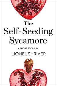 the-self-seeding-sycamore-a-short-story-from-the-collection-reader-i-married-him