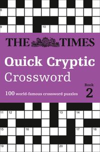 the-times-quick-cryptic-crossword-book-2-100-world-famous-crossword-puzzles-the-times-crosswords