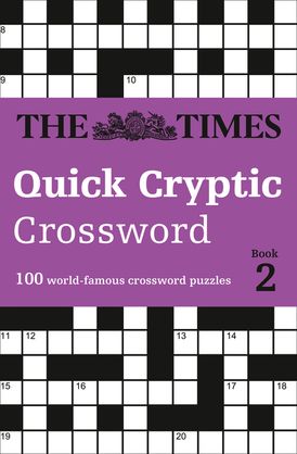 The Times Quick Cryptic Crossword Book 2: 100 world-famous crossword puzzles (The Times Crosswords)