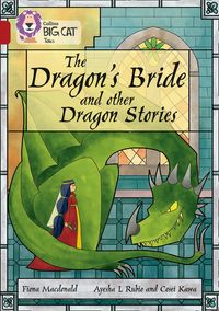 the-dragons-bride-and-other-dragon-stories-band-14ruby-collins-big-cat