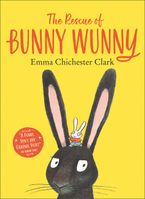 The Rescue of Bunny Wunny Paperback  by Emma Chichester Clark