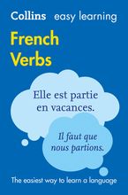Easy Learning French Verbs: Trusted support for learning (Collins Easy Learning) eBook  by Collins Dictionaries