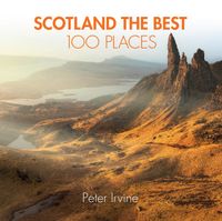 scotland-the-best-100-places-extraordinary-places-and-where-best-to-walk-eat-and-sleep