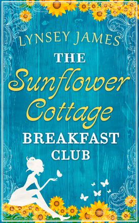 The Sunflower Cottage Breakfast Club (A Luna Bay novel)