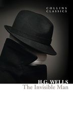 The Invisible Man (Collins Classics) Paperback  by H. G. Wells