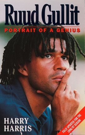 Ruud Gullit: Portrait of a Genius (Text Only)