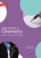 GCSE Science (9–1) – AQA GCSE (9–1) Chemistry Achieve Grade 8–9 Workbook Paperback  by Dorothy Warren