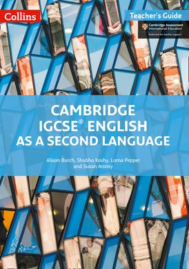 Cambridge IGCSE™ English as a Second Language Teacher's Guide (Collins Cambridge IGCSE™)