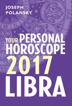 Libra 2017: Your Personal Horoscope eBook DGO by Joseph Polansky