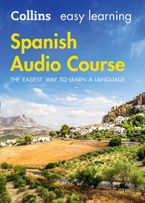 Easy Learning Spanish Audio Course: Language Learning the easy way with Collins (Collins Easy Learning Audio Course) CD-Audio UBR by Collins Dictionaries