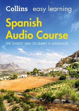 Easy Learning Spanish Audio Course: Language Learning the easy way with Collins (Collins Easy Learning Audio Course)