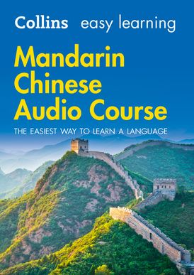 Easy Learning Mandarin Chinese Audio Course: Language Learning the easy way with Collins (Collins Easy Learning Audio Course)