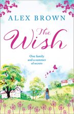 The Wish Paperback  by Alex Brown