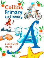 Primary Dictionary: Illustrated dictionary for ages 7+ (Collins Primary Dictionaries) Paperback  by Collins Dictionaries