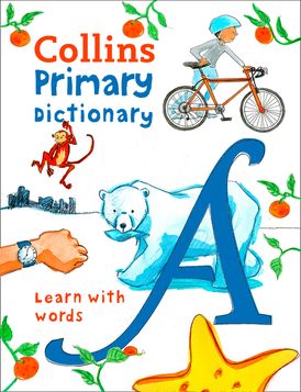 Primary Dictionary: Illustrated dictionary for ages 7+ (Collins Primary Dictionaries)