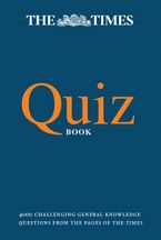 The Times Quiz Book: 4000 challenging general knowledge questions eBook  by The Times Mind Games