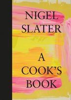 A Cook’s Book Hardcover  by Nigel Slater