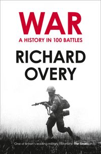 war-a-history-in-100-battles