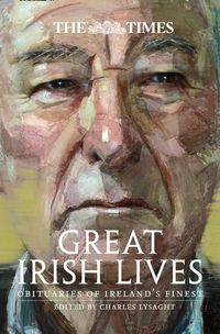 the-times-great-irish-lives-obituaries-of-irelands-finest