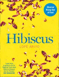 hibiscus-discover-fresh-flavours-from-west-africa-with-the-observer-rising-star-of-food-2017