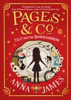 Pages & Co.: Tilly and the Bookwanderers (Pages & Co., Book 1) Hardcover  by Anna James