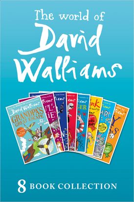The World of David Walliams: 8 Book Collection (The Boy in the Dress, Mr Stink, Billionaire Boy, Gangsta Granny, Ratburger, Demon Dentist, Awful Auntie, Grandpa’s Great Escape)