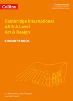 Collins Cambridge International AS & A Level – Cambridge International AS & A Level Art & Design Student's Book