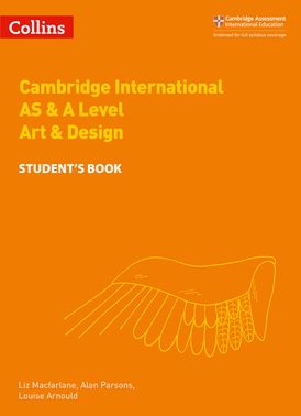Collins Cambridge International AS & A Level – Cambridge International AS & A Level Art & Design Student's Book