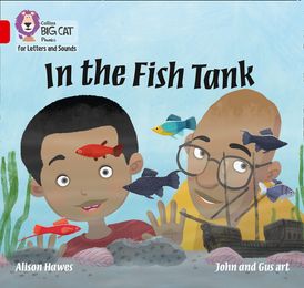 Collins Big Cat Phonics for Letters and Sounds – In the Fish Tank: Band 02A/Red A