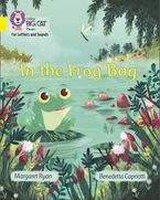 Collins Big Cat Phonics for Letters and Sounds – In the Frog Bog: Band 03/Yellow Paperback  by Margaret Ryan